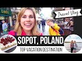 Exploring Sopot Poland | Day Trip from Gdansk | Travel Vlog